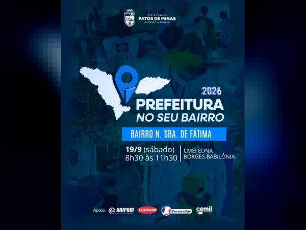 Prefeitura no seu Bairro será realizado no Nossa Senhora de Fátima